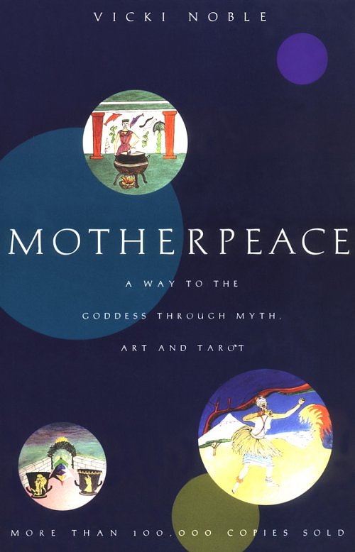 Motherpeace by Vickie Noble